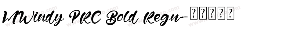 MWindy PRC Bold Regu字体转换